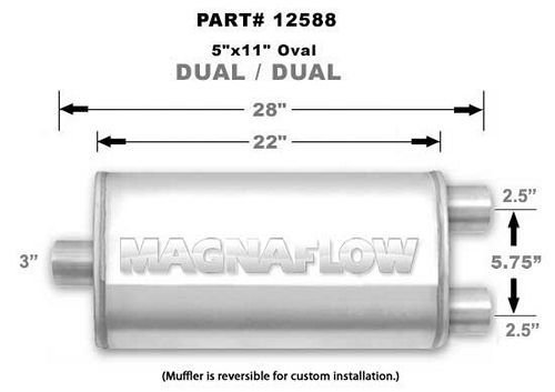Magnaflow Exhaust 12588 Muffler, 3 in Center Inlet, Dual 2-1/2 Outlets, 22 x 11 x 5 in Oval Body, 28 in Long, Stainless, Natural, Universal, Each